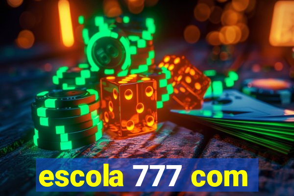 escola 777 com